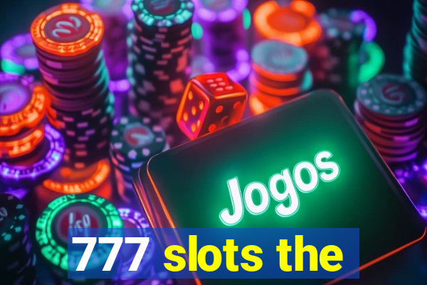 777 slots the